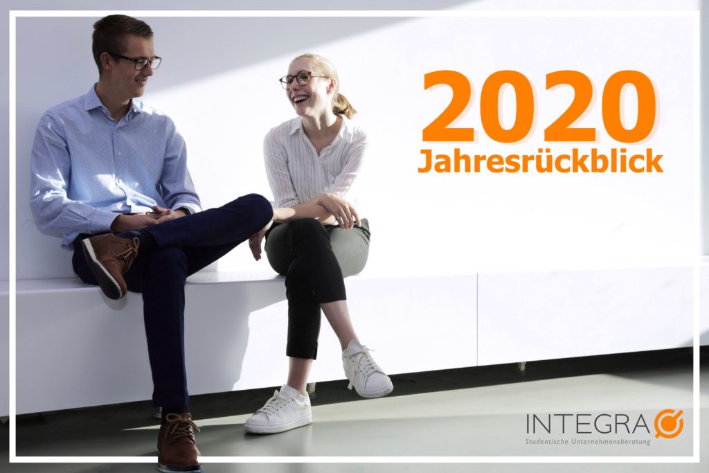 Der Jahresrückblick 2020 von INTEGRA e.V., der studentischen Unternehmensberatung der Universität Mannheim