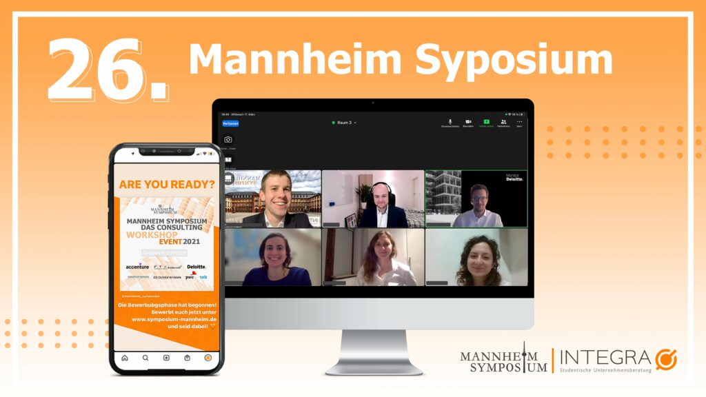 Das Mannheim Symposium wurde 2021 zum 26. Mal von INTGERA der studentischen Unternehmensberatung der Universität Mannheim veranstaltet